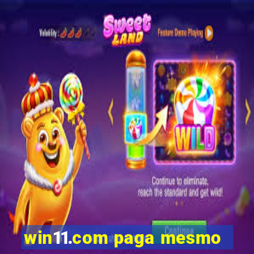 win11.com paga mesmo